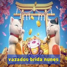 vazados brida nunes